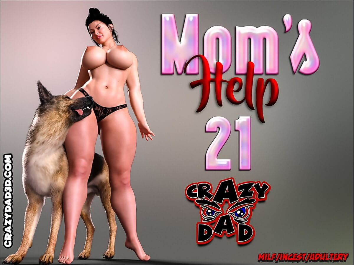 CrazyDad- Mom’s Help 21