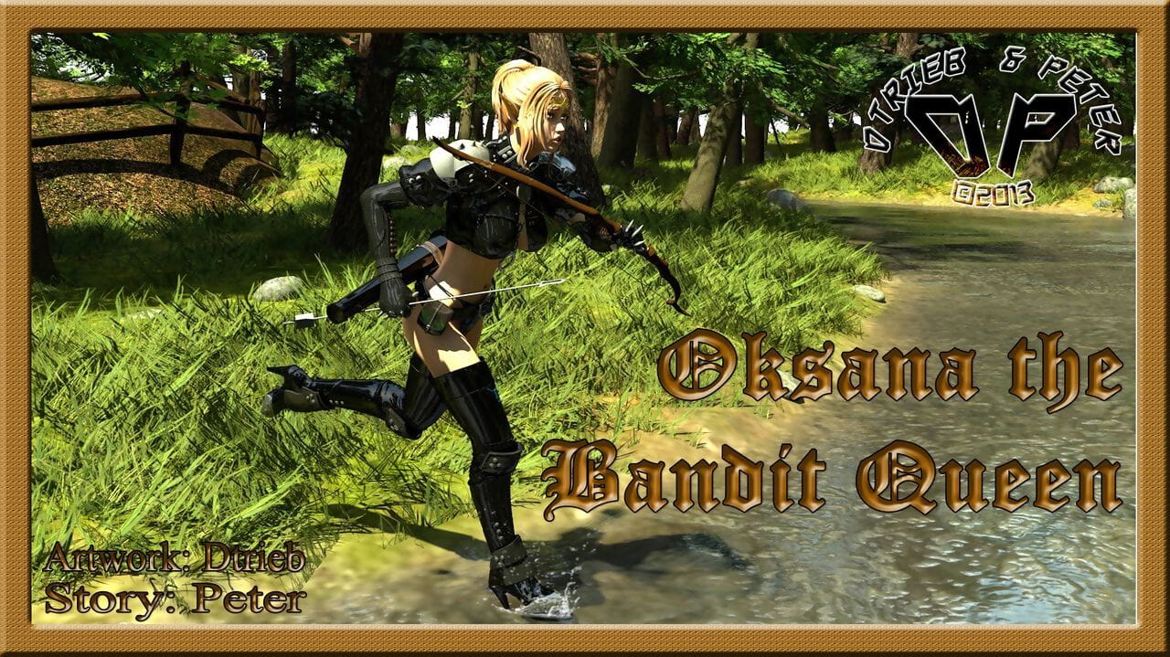 Oksana the Bandit Queen - Part One