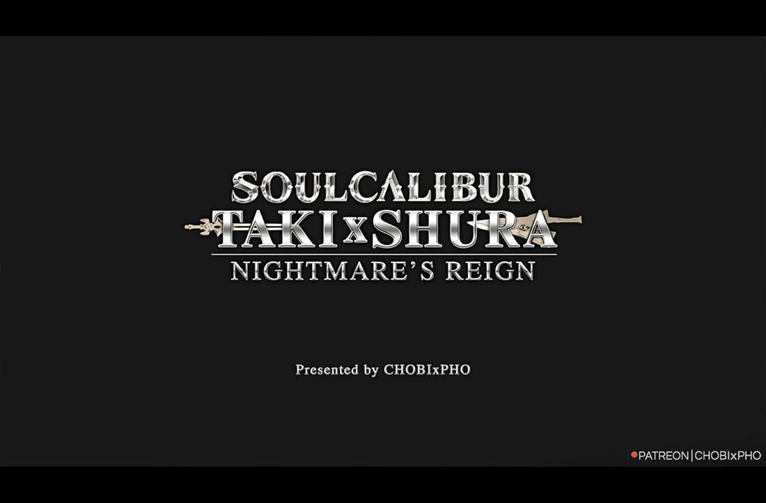 SOUL CALIBUR / TAKI x SHURA - NIGHTMARES REIGN CHOBIxPHO